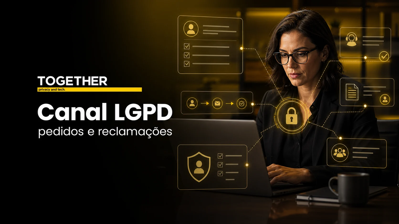 Canal LGPD: sua empresa sabe responder pedidos e reclamações de titulares?