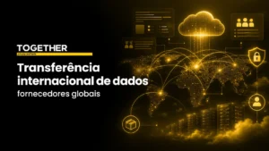 Transferência internacional de dados: o que o caso SHEIN ensina sobre fornecedores globais