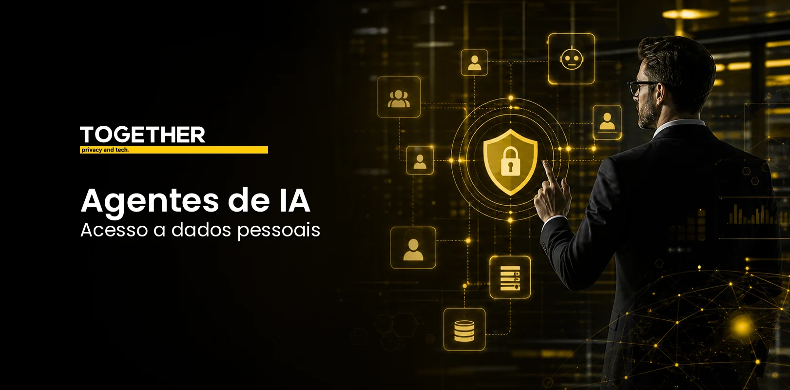 Agentes de IA: quem controla o acesso a dados pessoais?