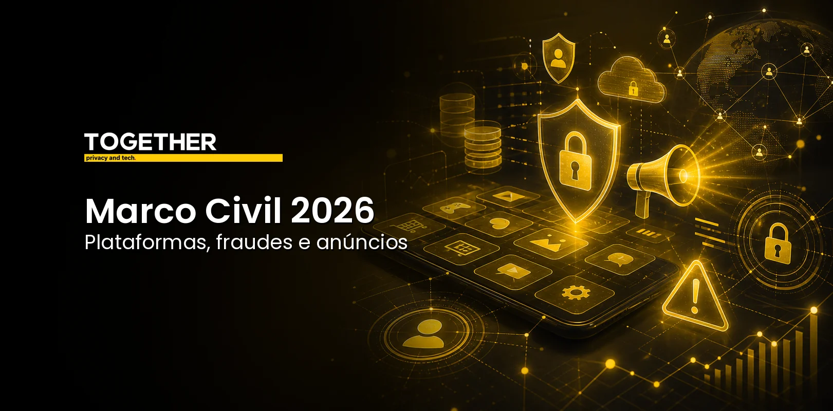Marco Civil 2026: novas regras para plataformas e fraudes