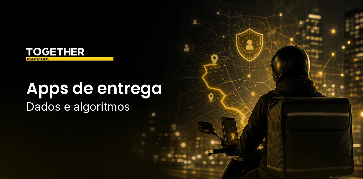 Apps de entrega LGPD: dados e decisões sob análise