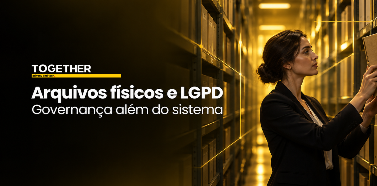 Arquivos físicos e LGPD em ambiente organizado com controle de localização, acesso e retenção.