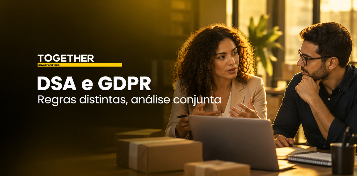 Banner sobre DSA e GDPR, com gestores, notebook e encomendas e o texto Regras distintas, análise conjunta.